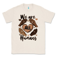 Natural we are all humans Classic Tee - MaliasSmallBusiness