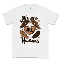 White we are all humans Classic Tee - MaliasSmallBusiness
