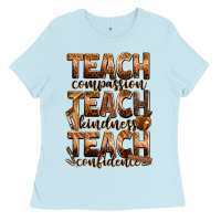 Teach Compassion Teach Kindness Teach Confidence Ladies Tee | Teevron