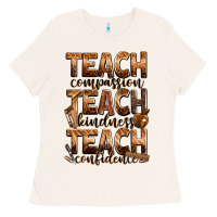 Bone teach compassion teach kindness teach confidence Ladies Tee - Zillion Design Studio