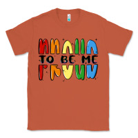 Copper proud to be me Classic Tee - MaliasSmallBusiness