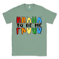 Sage proud to be me Classic Tee - MaliasSmallBusiness