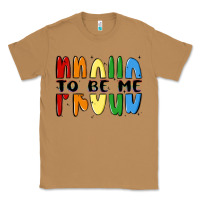 Toasted Coconut proud to be me Classic Tee - MaliasSmallBusiness