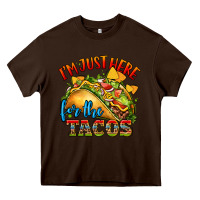 Chocolate Brown im just here for the tacos Heavy Core Tee - CTS Tumbler Store