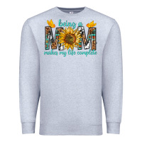 Heather Grey Being a Mom Makes My Life Complete Premium Sweatshirt - texasbilliewilder
