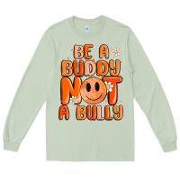 Matcha be a buddy not a bully Long Sleeve Tee - MaliasSmallBusiness