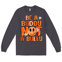 Smoke be a buddy not a bully Long Sleeve Tee - MaliasSmallBusiness