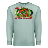 Seafoam With God All Things Are Possible Mexico Premium Sweatshirt - texasbilliewilder