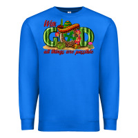 True Royal With God All Things Are Possible Mexico Premium Sweatshirt - texasbilliewilder