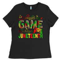 Black i paused my game to celebrate juneteenth Ladies Tee - Zillion Design Studio