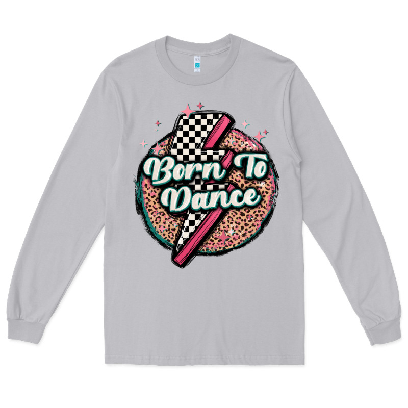 Born To Dance Long Sleeve Tee by MaliasSmallBusiness | Teevron