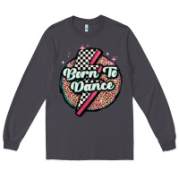 Smoke born to dance Long Sleeve Tee - MaliasSmallBusiness