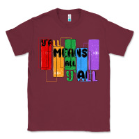 Burgundy y'all means all y'all Classic Tee - MaliasSmallBusiness
