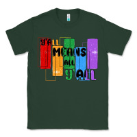 Sports Green y'all means all y'all Classic Tee - MaliasSmallBusiness
