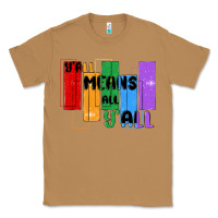 Toasted Coconut y'all means all y'all Classic Tee - MaliasSmallBusiness
