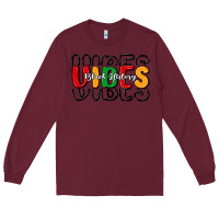 Burgundy black history vibes Long Sleeve Tee - MaliasSmallBusiness