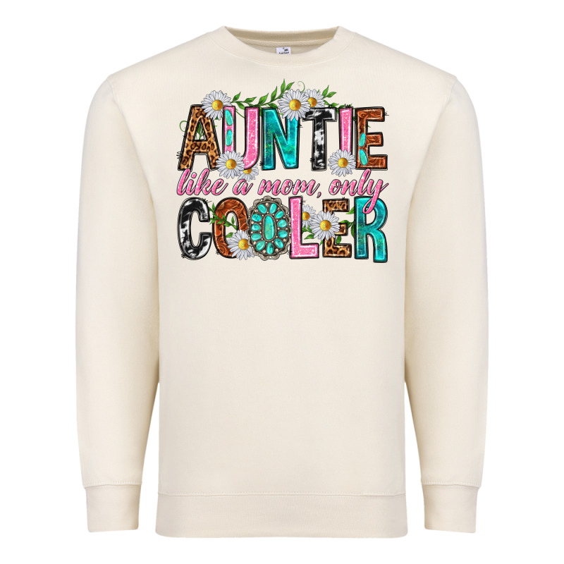 Auntie Like A Mom Only Cooler Premium Sweatshirt by texasbilliewilder | Teevron