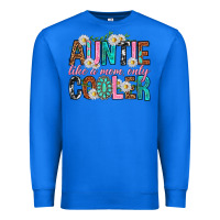 True Royal Auntie Like a Mom Only Cooler Premium Sweatshirt - texasbilliewilder