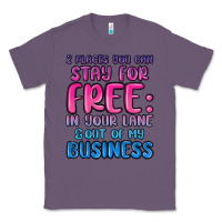 Lavender 2 places you can stay for free in your lane and ou Classic Tee - MaliasSmallBusiness