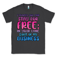 Smoke 2 places you can stay for free in your lane and ou Classic Tee - MaliasSmallBusiness