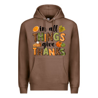 Chestnut In all things give thanks Premium Hoodie - NancyCooperArtShop