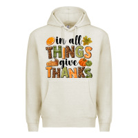 Oatmeal Heather In all things give thanks Premium Hoodie - NancyCooperArtShop