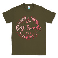 Army Green mother and daughter best friends for life Classic Tee - MaliasSmallBusiness