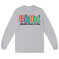 Moon Dust bruh formerly known as mom Long Sleeve Tee - MaliasSmallBusiness