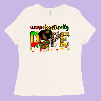 Unapologetically Dope Ladies Tee Designed By Zillion Design Studio