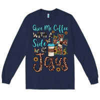 Navy give me coffee with a side of jesus Long Sleeve Tee - JahusDesignShop