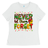 White never let them forget Ladies Tee - Zillion Design Studio