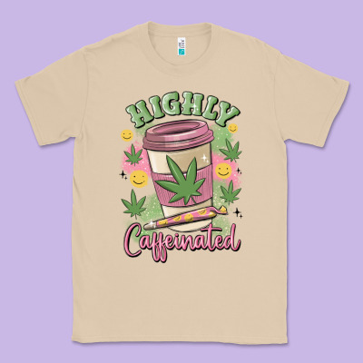 Highly Caffeinated Classic Tee Designed By Maliassmallbusiness