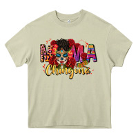 Mama Chingona Heavy Core Tee | Teevron
