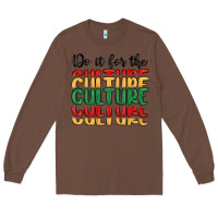 Chestnut do it for the culture Long Sleeve Tee - MaliasSmallBusiness