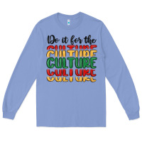 Colony Blue do it for the culture Long Sleeve Tee - MaliasSmallBusiness