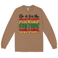 Do It For The Culture Long Sleeve Tee | Teevron