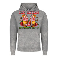 Cloud Rock ice cream makes everything better Vintage Hoodie - AdoDesignShop