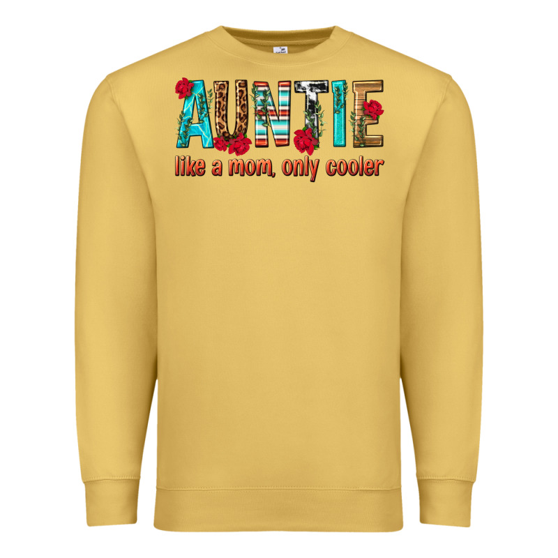 Auntie Like A Mom Only Cooler Premium Sweatshirt by texasbilliewilder | Teevron