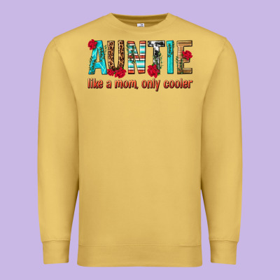 Auntie Like A Mom Only Cooler Premium Sweatshirt Designed By Texasbilliewilder