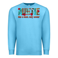 Ocean Blue Auntie Like a Mom Only Cooler Premium Sweatshirt - texasbilliewilder