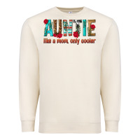 Sandshell Auntie Like a Mom Only Cooler Premium Sweatshirt - texasbilliewilder