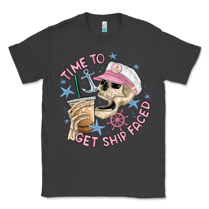 Time To Get Ship Faced Classic Tee by MaliasSmallBusiness | Teevron