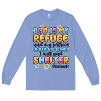 God Is My Refuge And My Fortress Under His Wings Long Sleeve Tee | Teevron