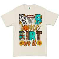 Bone rub some dirt on it basketball Premium Tee - HRA Design Shop