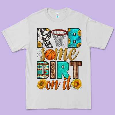 Rub Some Dirt On It Basketball Premium Tee Designed By Hra Design Shop