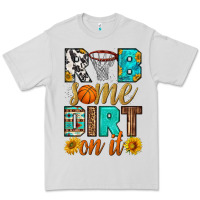 Dove Grey rub some dirt on it basketball Premium Tee - HRA Design Shop
