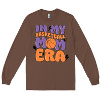 Chestnut in my basketball mom era Long Sleeve Tee - MaliasSmallBusiness