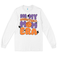 In My Basketball Mom Era Long Sleeve Tee | Teevron