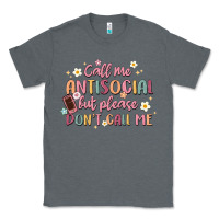 Charcoal Heather call me antisocial but please don't call me Classic Tee - MaliasSmallBusiness