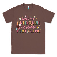 Chestnut call me antisocial but please don't call me Classic Tee - MaliasSmallBusiness